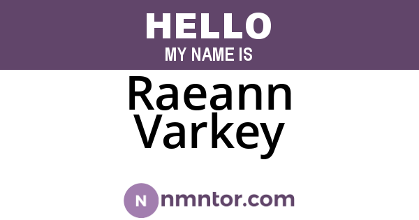 Raeann Varkey