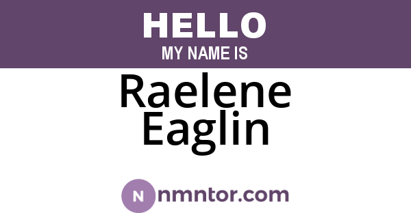 Raelene Eaglin