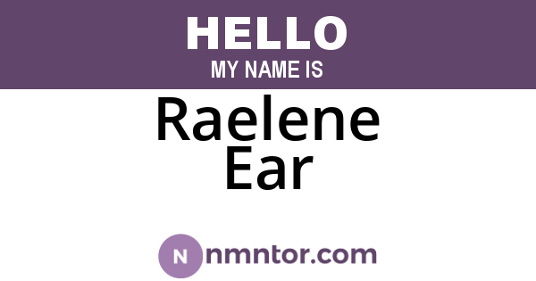 Raelene Ear