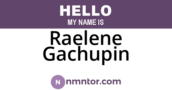 Raelene Gachupin