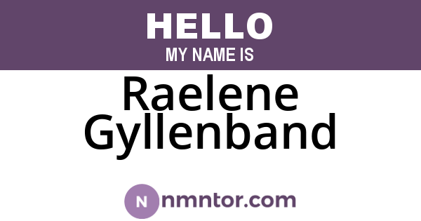 Raelene Gyllenband