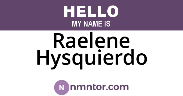Raelene Hysquierdo
