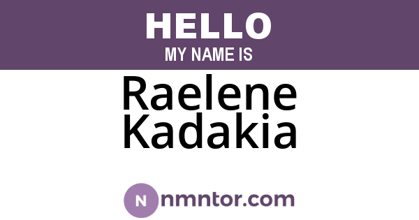Raelene Kadakia
