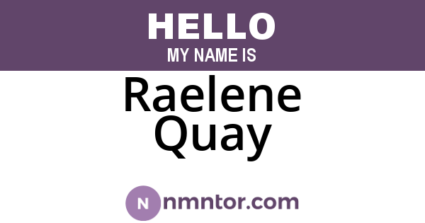 Raelene Quay