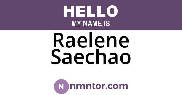 Raelene Saechao