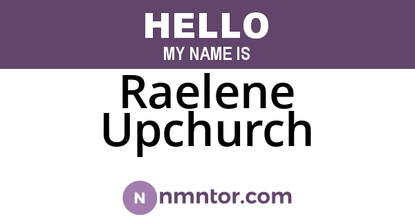 Raelene Upchurch