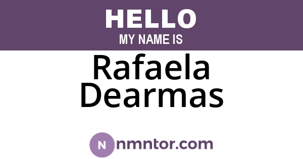 Rafaela Dearmas