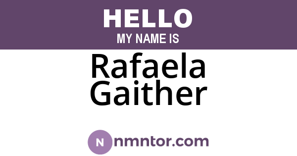 Rafaela Gaither
