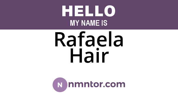 Rafaela Hair