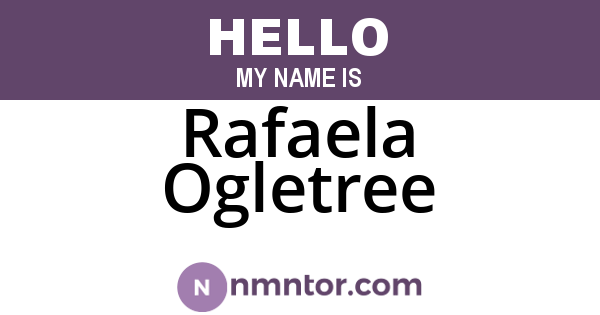 Rafaela Ogletree