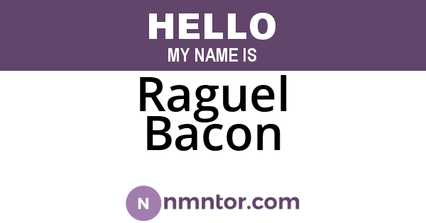 Raguel Bacon