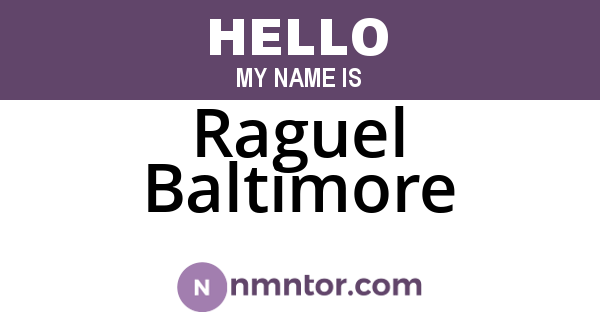 Raguel Baltimore