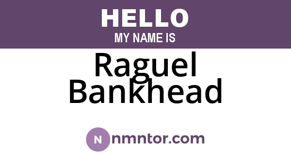 Raguel Bankhead