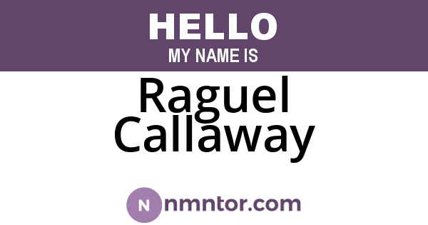 Raguel Callaway
