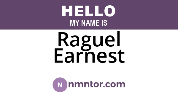 Raguel Earnest