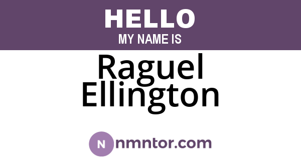 Raguel Ellington