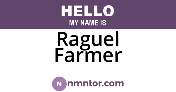 Raguel Farmer