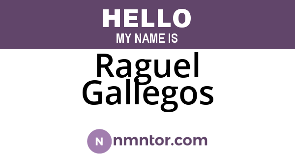 Raguel Gallegos