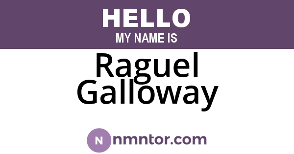 Raguel Galloway