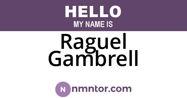 Raguel Gambrell