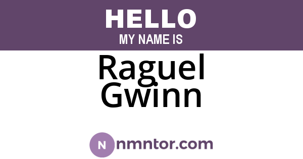 Raguel Gwinn