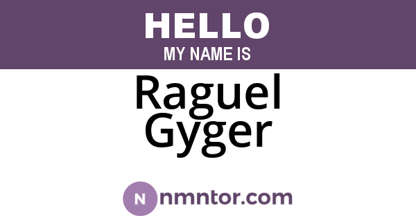 Raguel Gyger