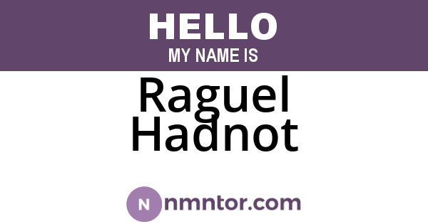 Raguel Hadnot