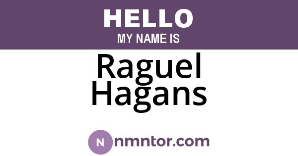 Raguel Hagans