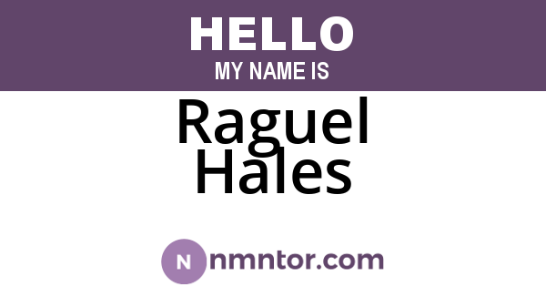 Raguel Hales