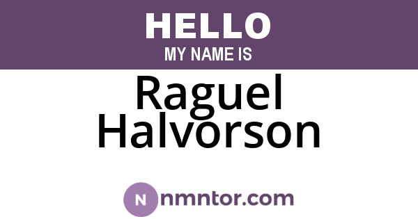 Raguel Halvorson