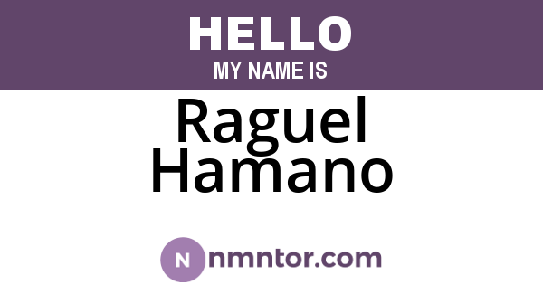 Raguel Hamano