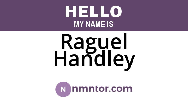 Raguel Handley