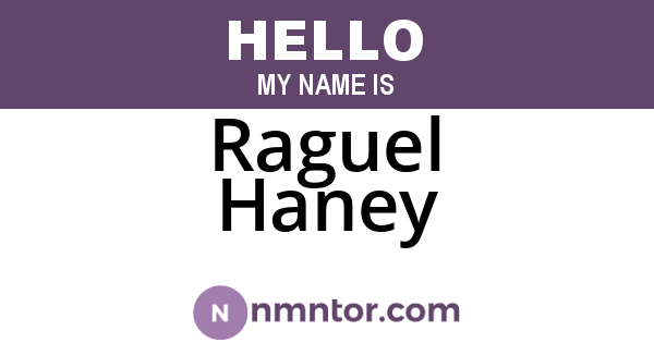 Raguel Haney