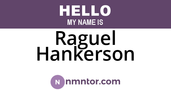 Raguel Hankerson