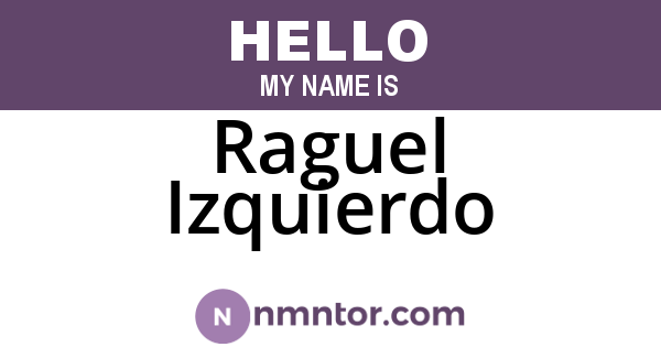 Raguel Izquierdo