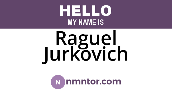 Raguel Jurkovich