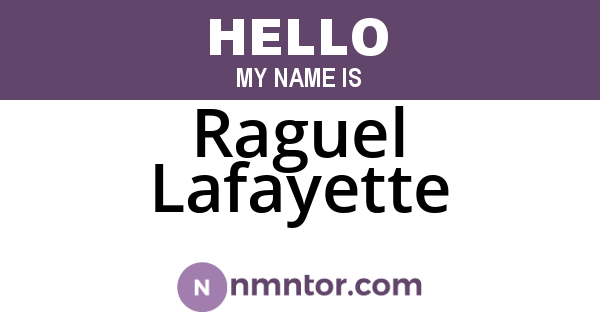 Raguel Lafayette