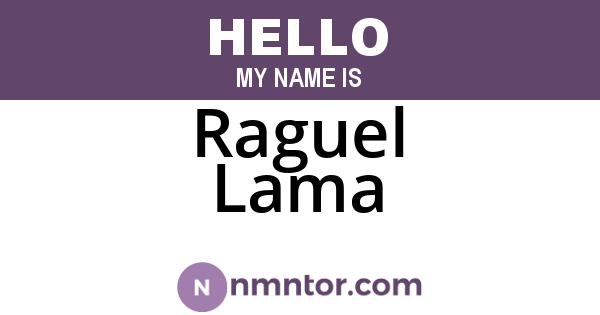 Raguel Lama