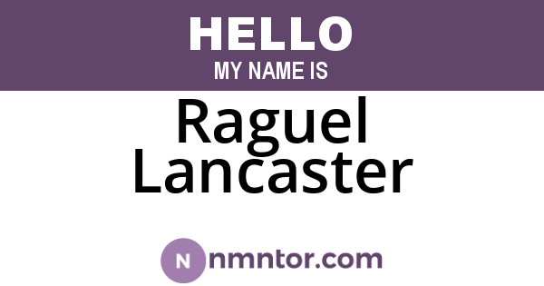Raguel Lancaster