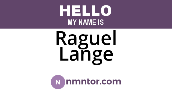Raguel Lange
