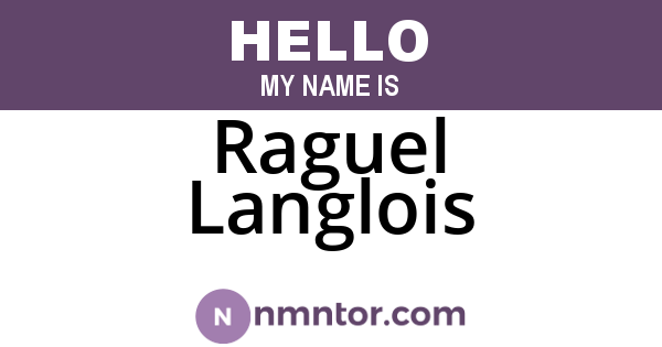 Raguel Langlois