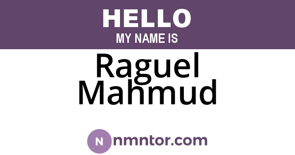 Raguel Mahmud