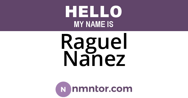 Raguel Nanez