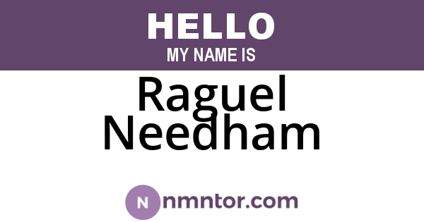 Raguel Needham
