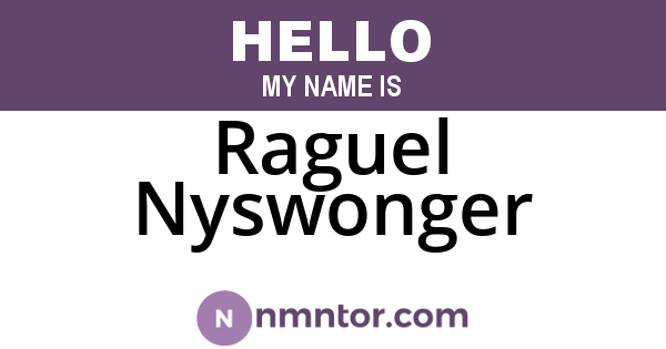 Raguel Nyswonger