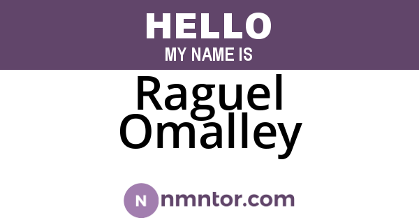 Raguel Omalley