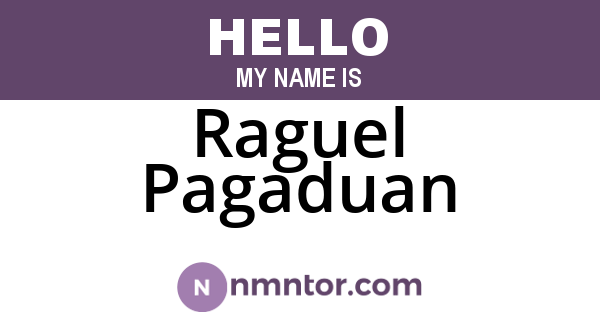 Raguel Pagaduan