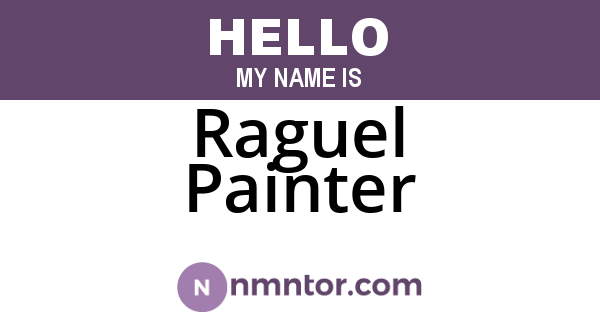 Raguel Painter