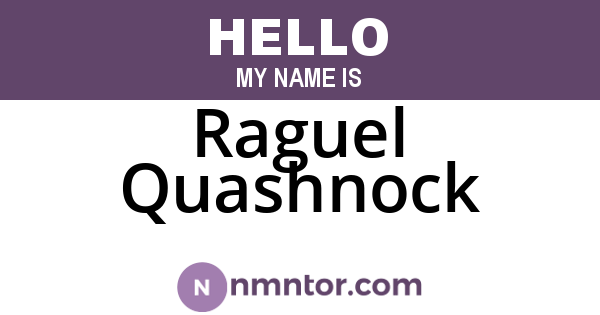 Raguel Quashnock