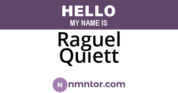 Raguel Quiett